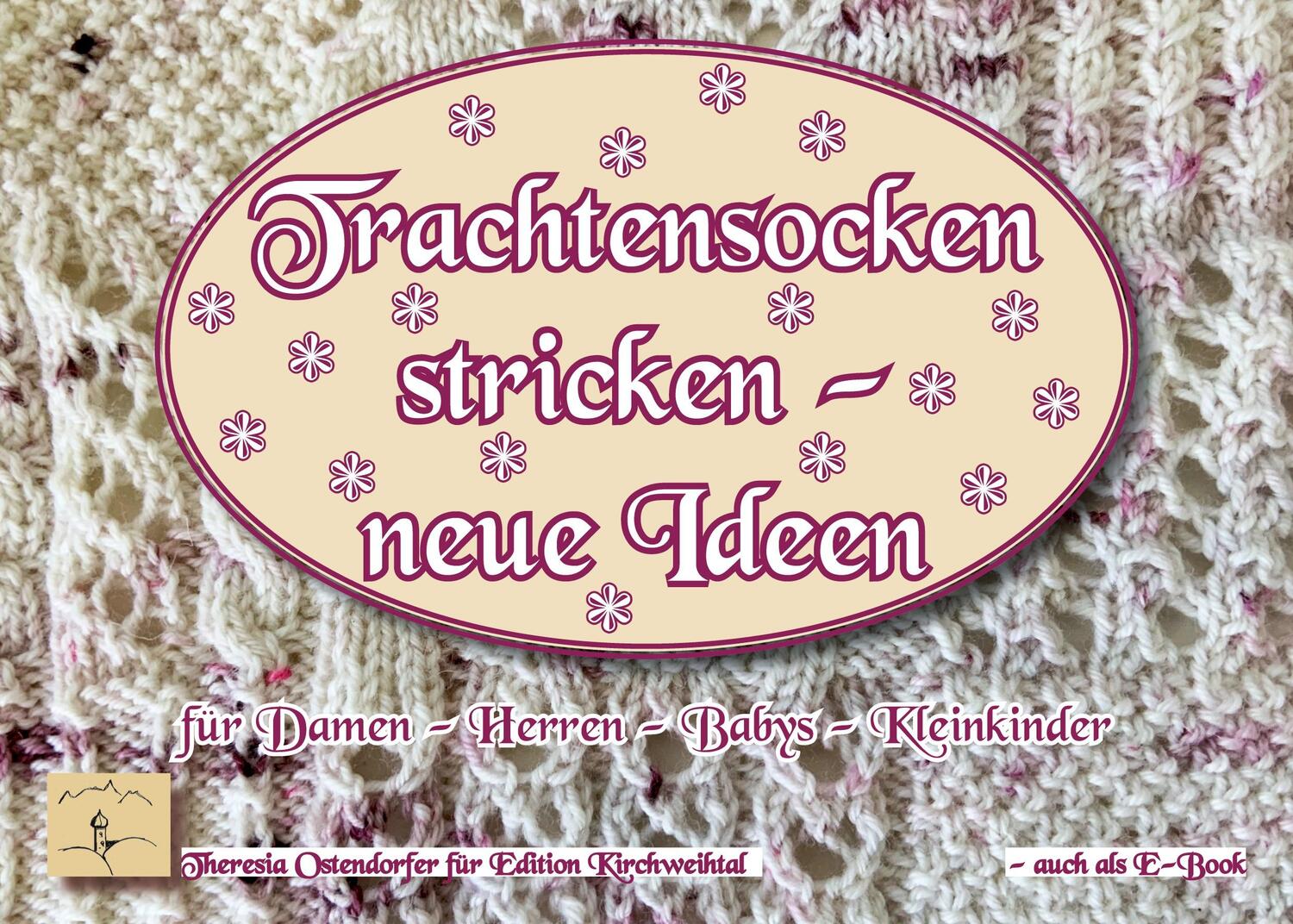Cover: 9783752831313 | Trachtensockenstricken - neue Ideen | Theresia Ostendorfer | Buch