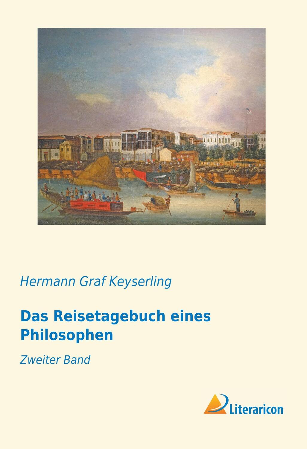 Cover: 9783959132688 | Das Reisetagebuch eines Philosophen | Zweiter Band | Keyserling | Buch