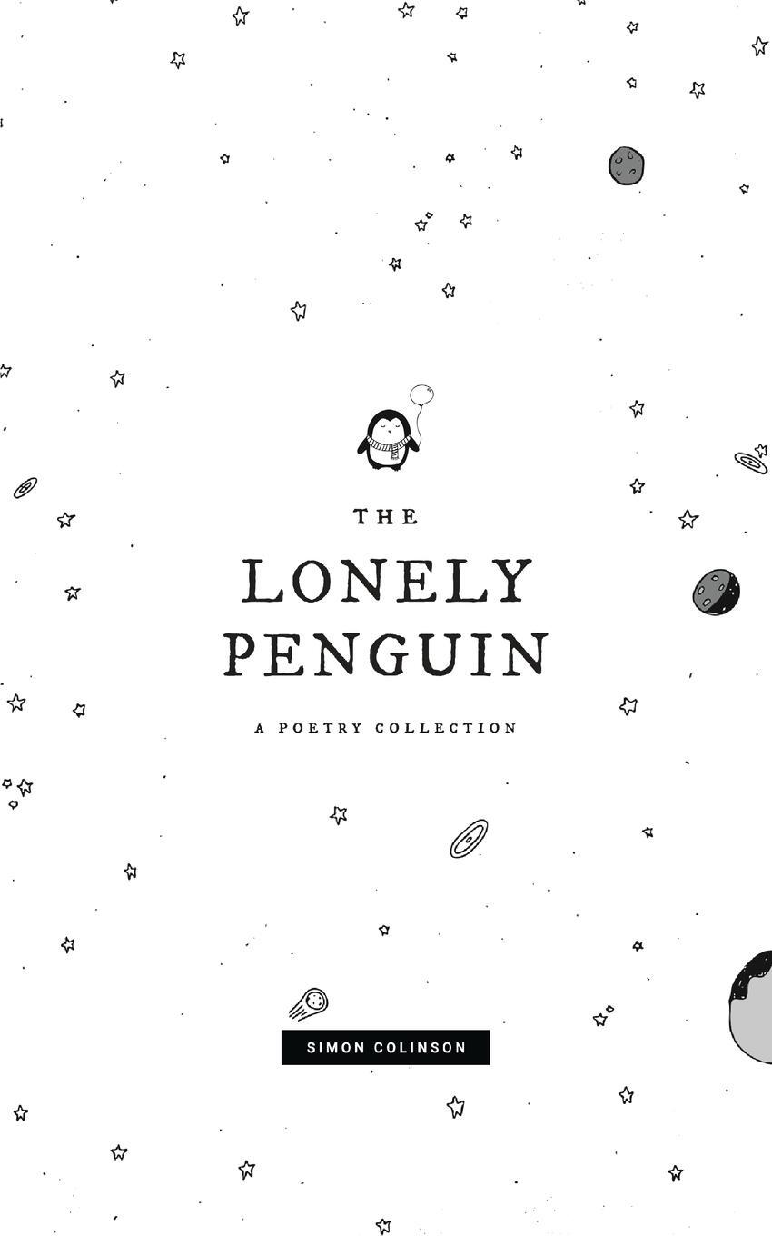 Cover: 9781989795064 | The Lonely Penguin | A Collection of Poetry by Simon Colinson | Buch