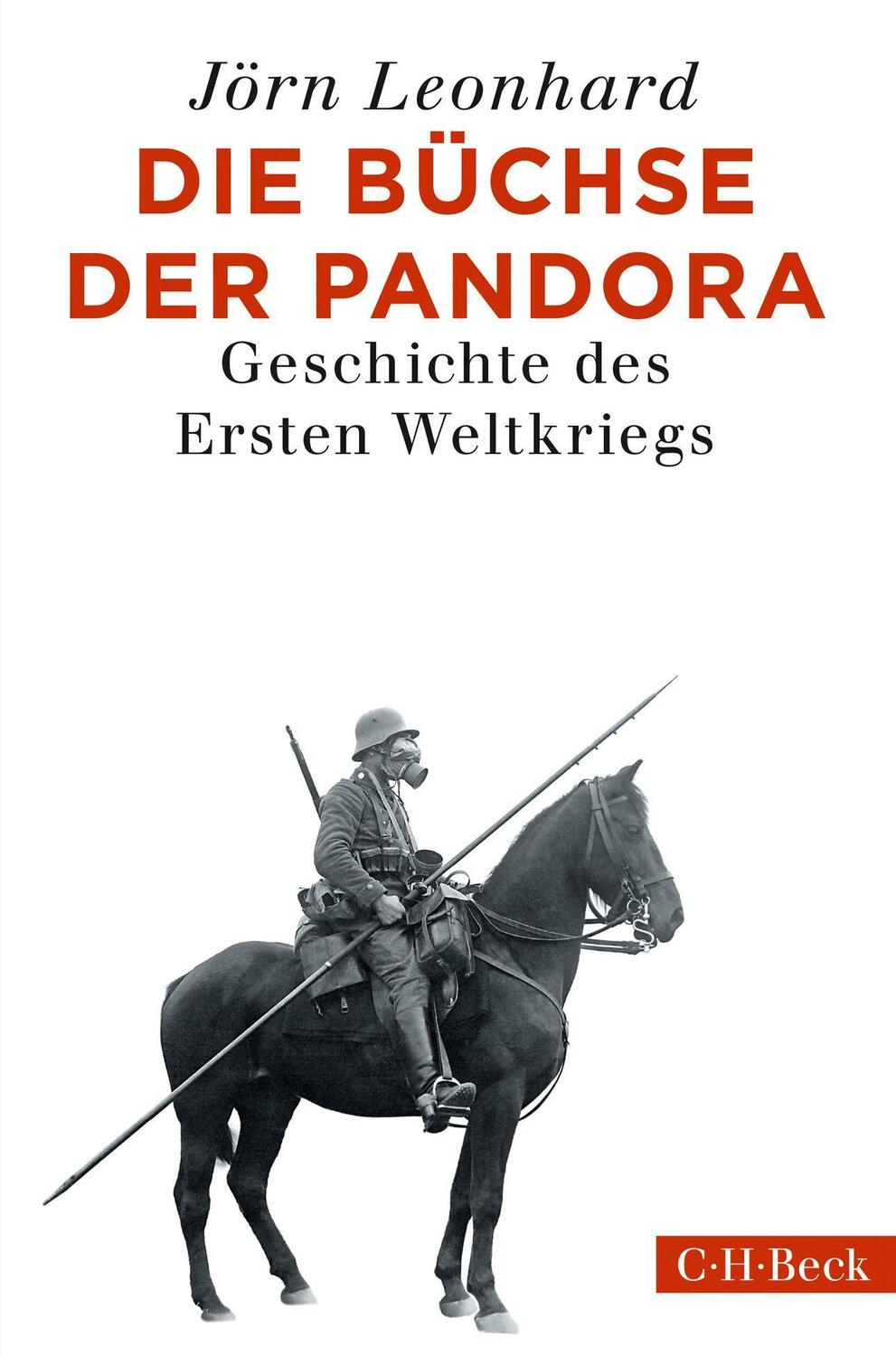 Cover: 9783406721687 | Die Büchse der Pandora | Geschichte des Ersten Weltkriegs | Leonhard