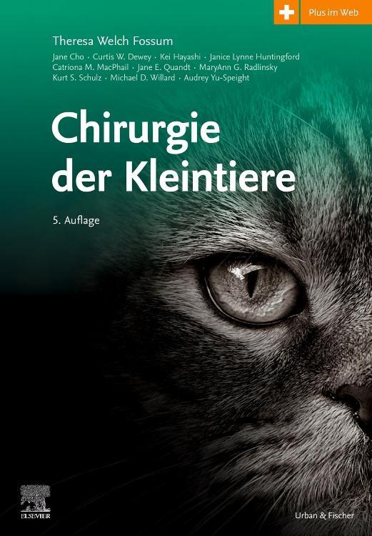 Cover: 9783437570926 | Chirurgie der Kleintiere | Theresa Welch Fossum | Buch | Deutsch