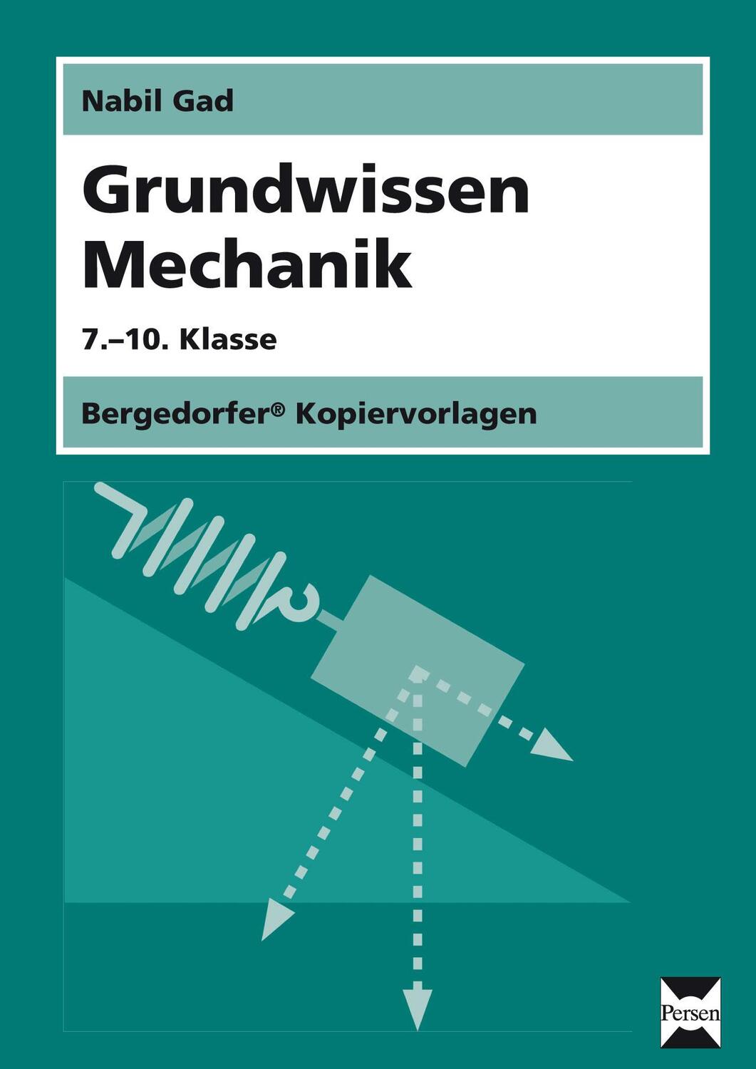 Cover: 9783403210092 | Grundwissen Mechanik | (7. bis 10. Klasse) | Nabil Gad | Stück | 2013