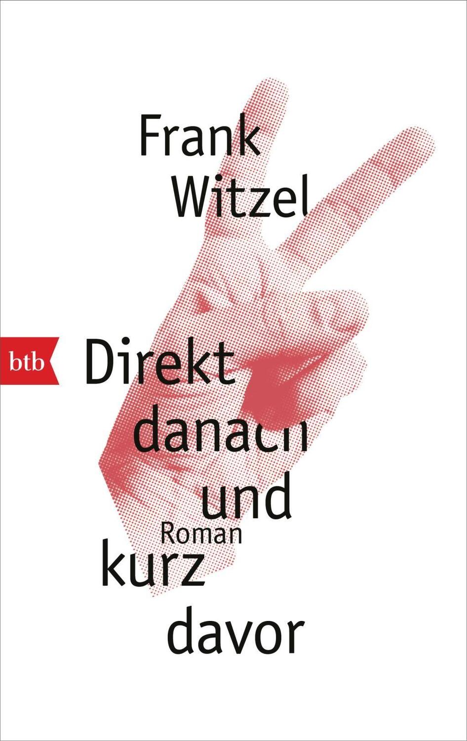 Cover: 9783442717385 | Direkt danach und kurz davor | Roman | Frank Witzel | Taschenbuch