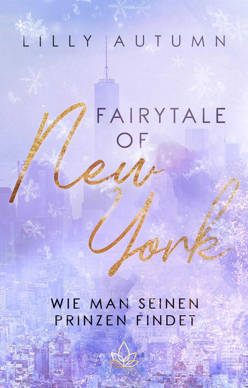 Cover: 9783989420441 | Fairy Tale of New York - wie man seinen Prinzen findet | Lilly Autumn