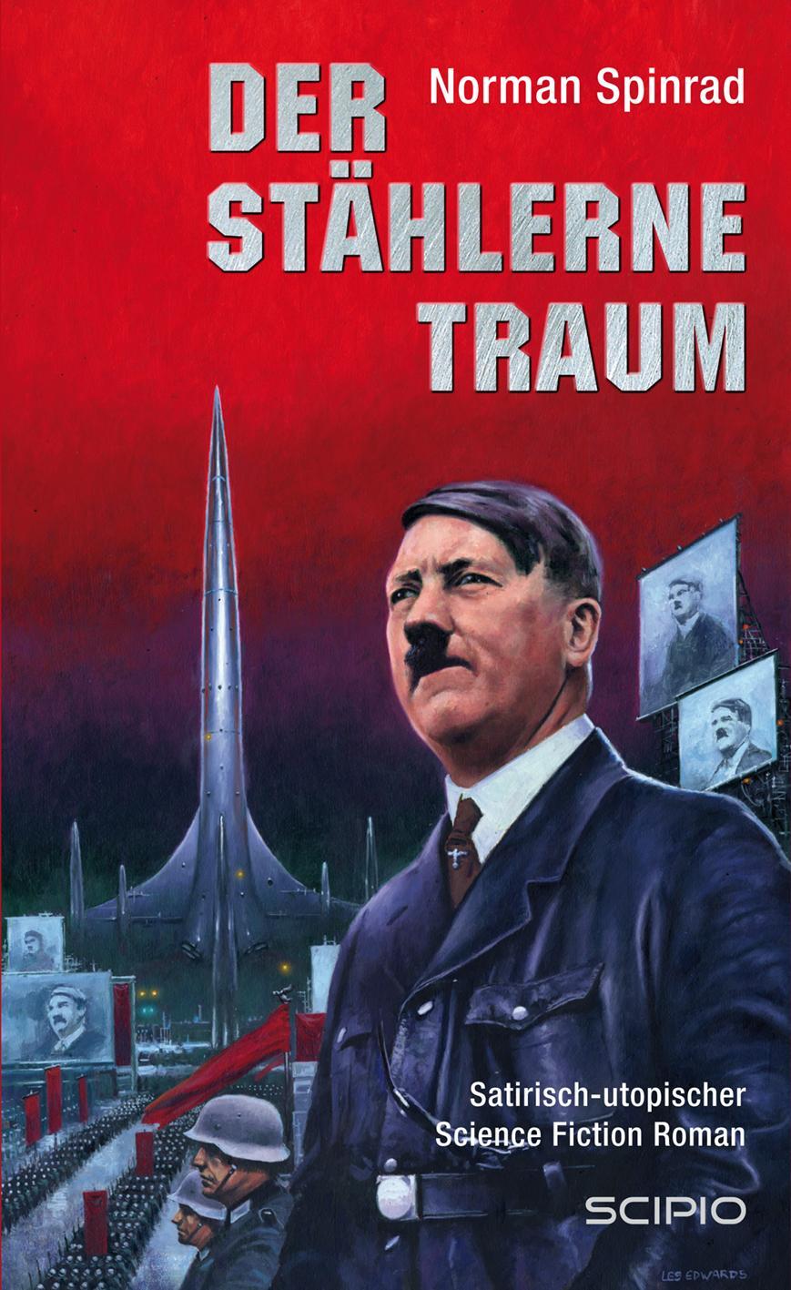 Cover: 9783956340208 | Der stählerne Traum | Norman Spinrad | Taschenbuch | SCIPIO | Deutsch