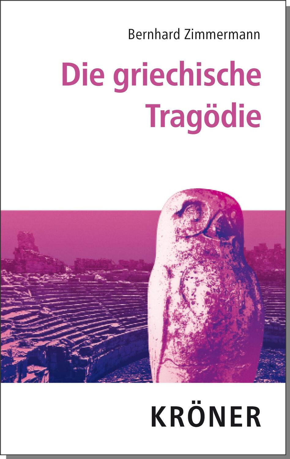 Cover: 9783520515018 | Die griechische Tragödie | Bernhard Zimmermann | Buch | Deutsch | 2018