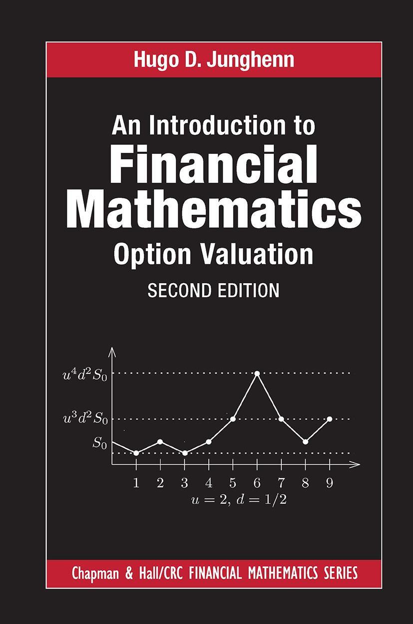 Cover: 9781032475752 | An Introduction to Financial Mathematics | Option Valuation | Junghenn