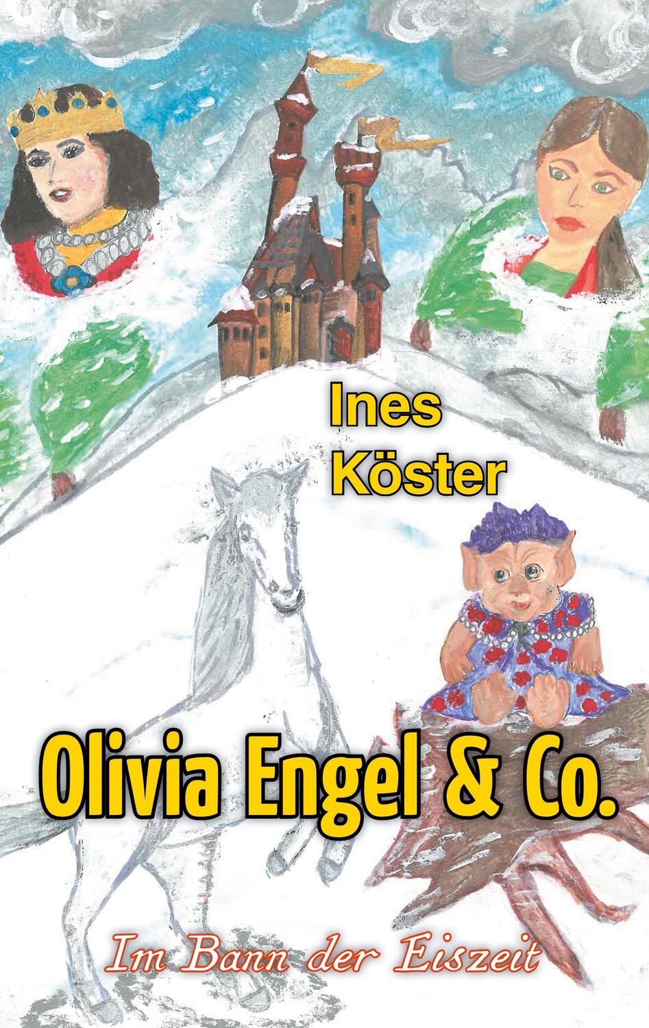 Cover: 9783751926218 | Olivia Engel &amp; Co. | Im Bann der Eiszeit | Ines Köster | Taschenbuch
