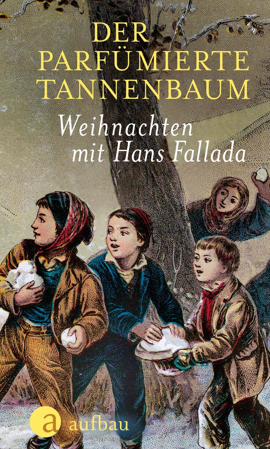 Cover: 9783351034900 | Der parfümierte Tannenbaum | Weihnachten mit Hans Fallada | Fallada