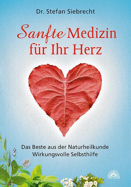 Cover: 9783866163287 | Sanfte Medizin für Ihr Herz | Stefan Siebrecht | Taschenbuch | Deutsch