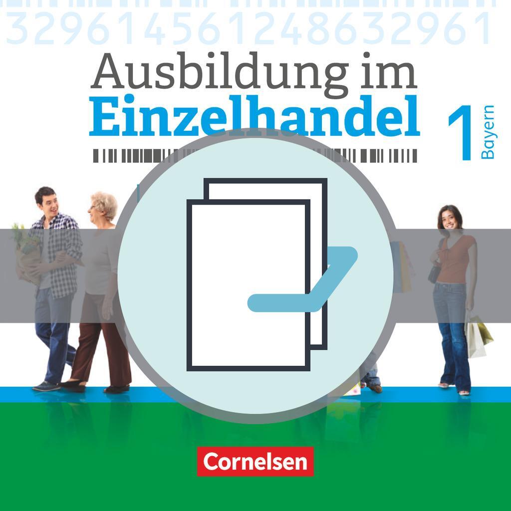 Cover: 9783064515628 | Ausbildung im Einzelhandel 1. Ausbildungsjahr - Bayern - Fachkunde...