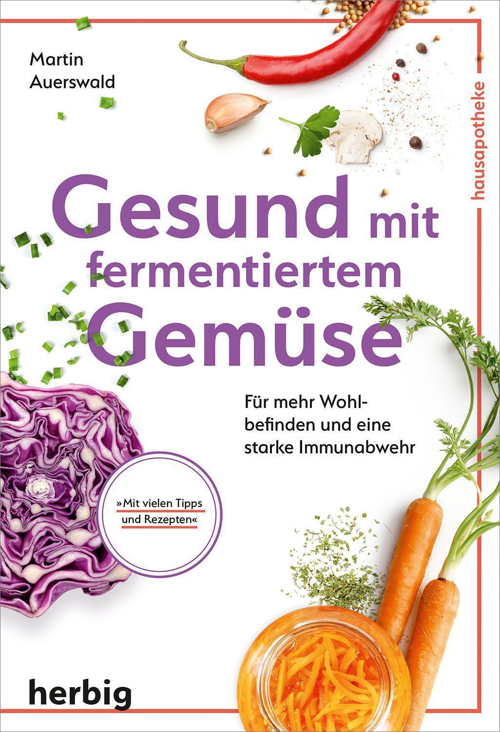 Cover: 9783968590486 | Gesund mit fermentiertem Gemüse | Martin Auerswald | Taschenbuch