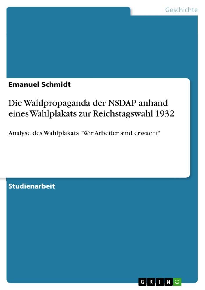 Cover: 9783668234369 | Die Wahlpropaganda der NSDAP anhand eines Wahlplakats zur...