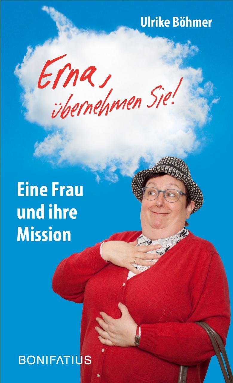 Cover: 9783897107960 | "Erna, übernehmen Sie!" | Ulrike Böhmer | Taschenbuch | Deutsch | 2018