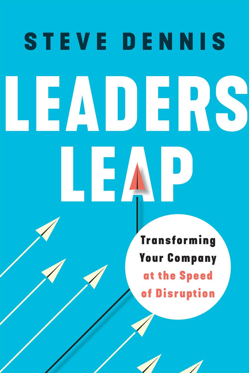 Cover: 9781637560297 | Leaders Leap | Transforming Your Company at the Speed of Disruption
