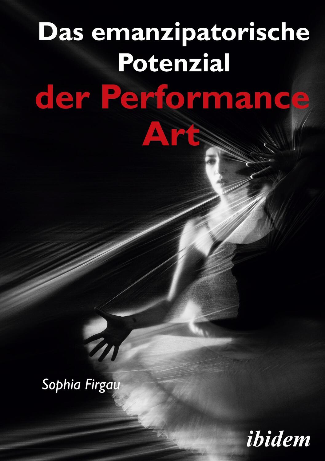 Cover: 9783838214207 | Das emanzipatorische Potenzial der Performance Art | Sophia Firgau
