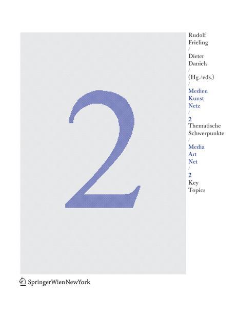 Cover: 9783211238714 | Medien Kunst Netz 2 / Media Art Net 2 | Dieter Daniels (u. a.) | Buch