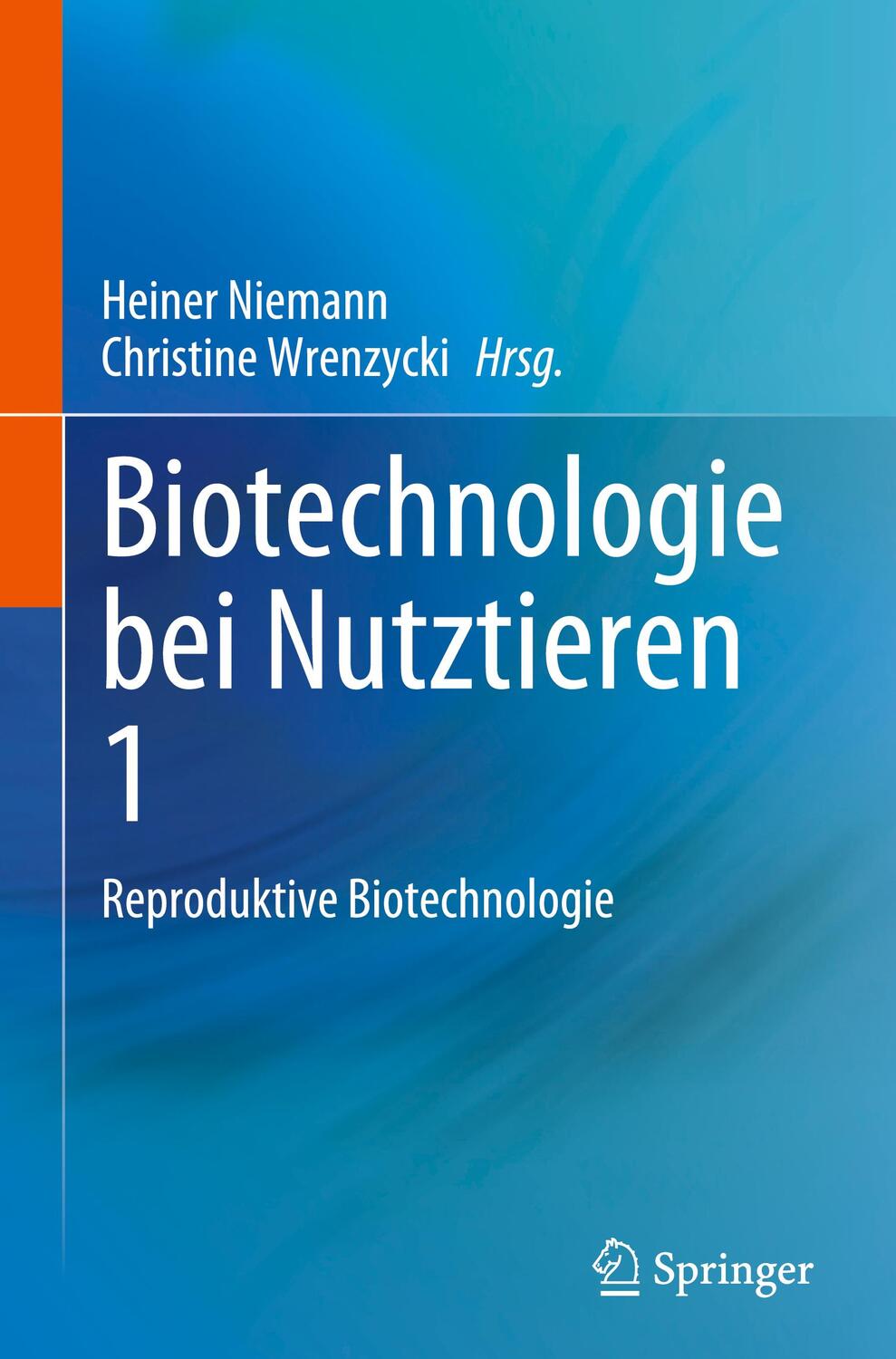 Cover: 9783031339172 | Biotechnologie bei Nutztieren 1 | Reproduktive Biotechnologie | Buch