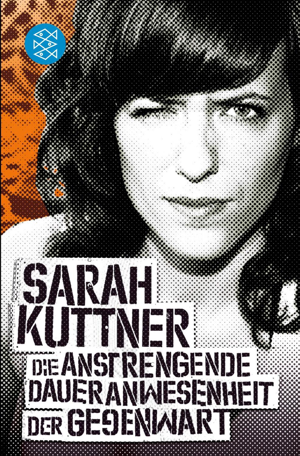 Cover: 9783596175338 | Die anstrengende Daueranwesenheit der Gegenwart | Sarah Kuttner | Buch