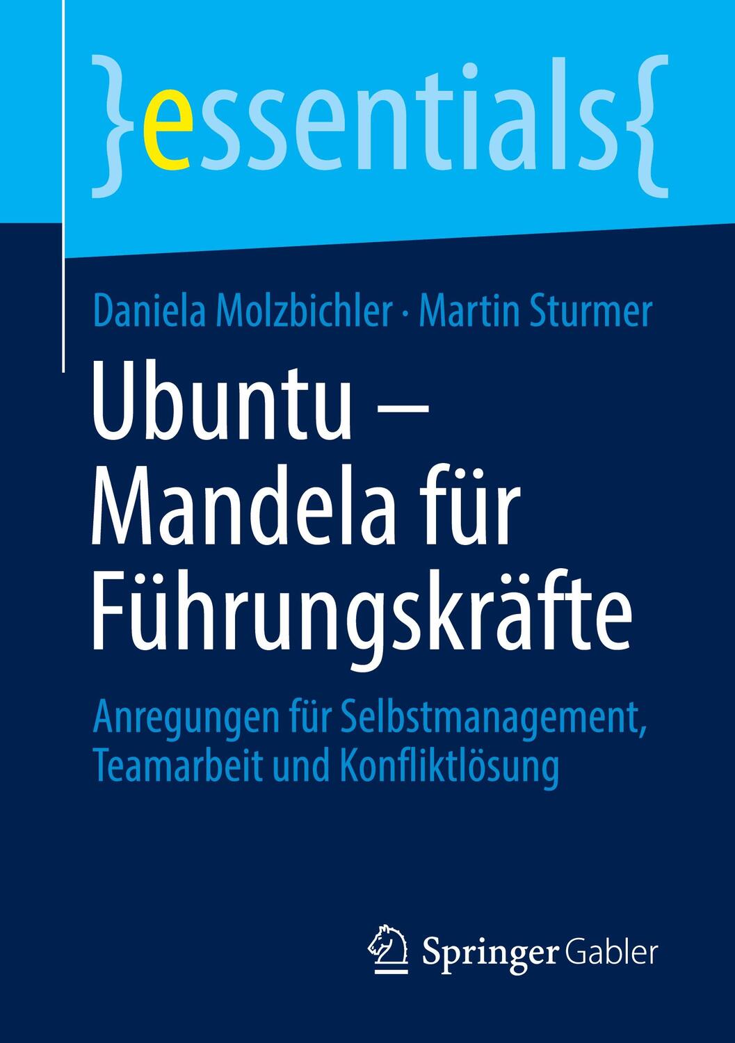 Cover: 9783658371203 | Ubuntu - Mandela für Führungskräfte | Martin Sturmer (u. a.) | Buch