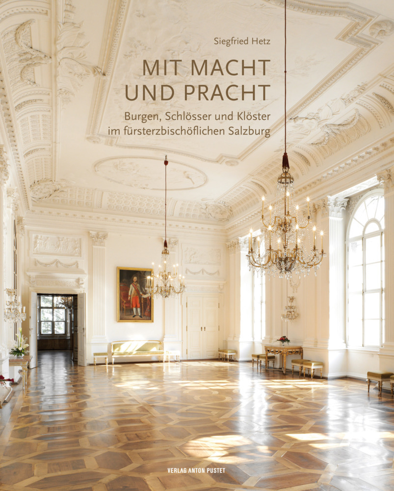 Cover: 9783702507978 | Mit Macht und Pracht | Siegfried Hetz | Buch | 303 S. | Deutsch | 2018