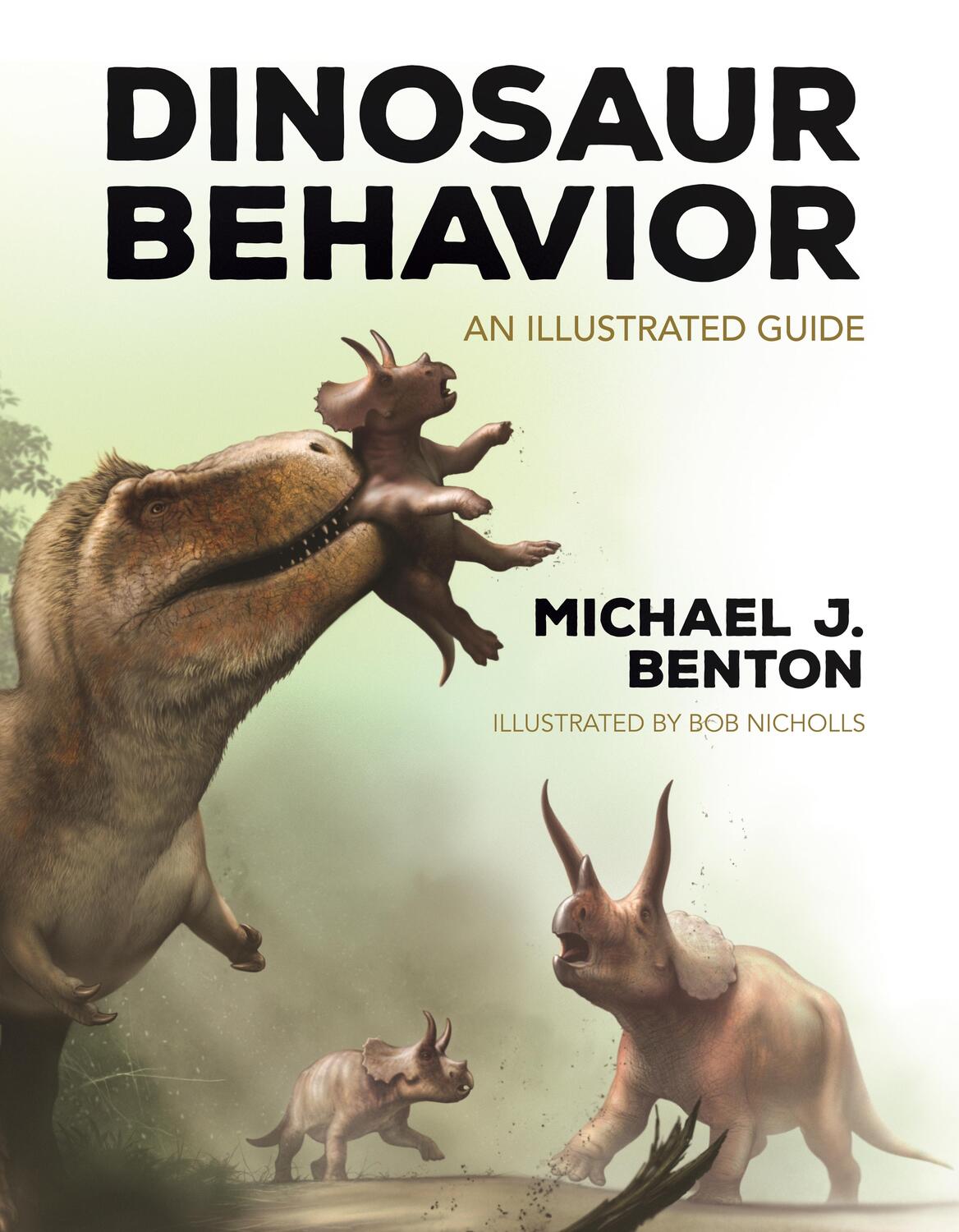 Cover: 9780691244297 | Dinosaur Behavior | An Illustrated Guide | Michael J. Benton | Buch