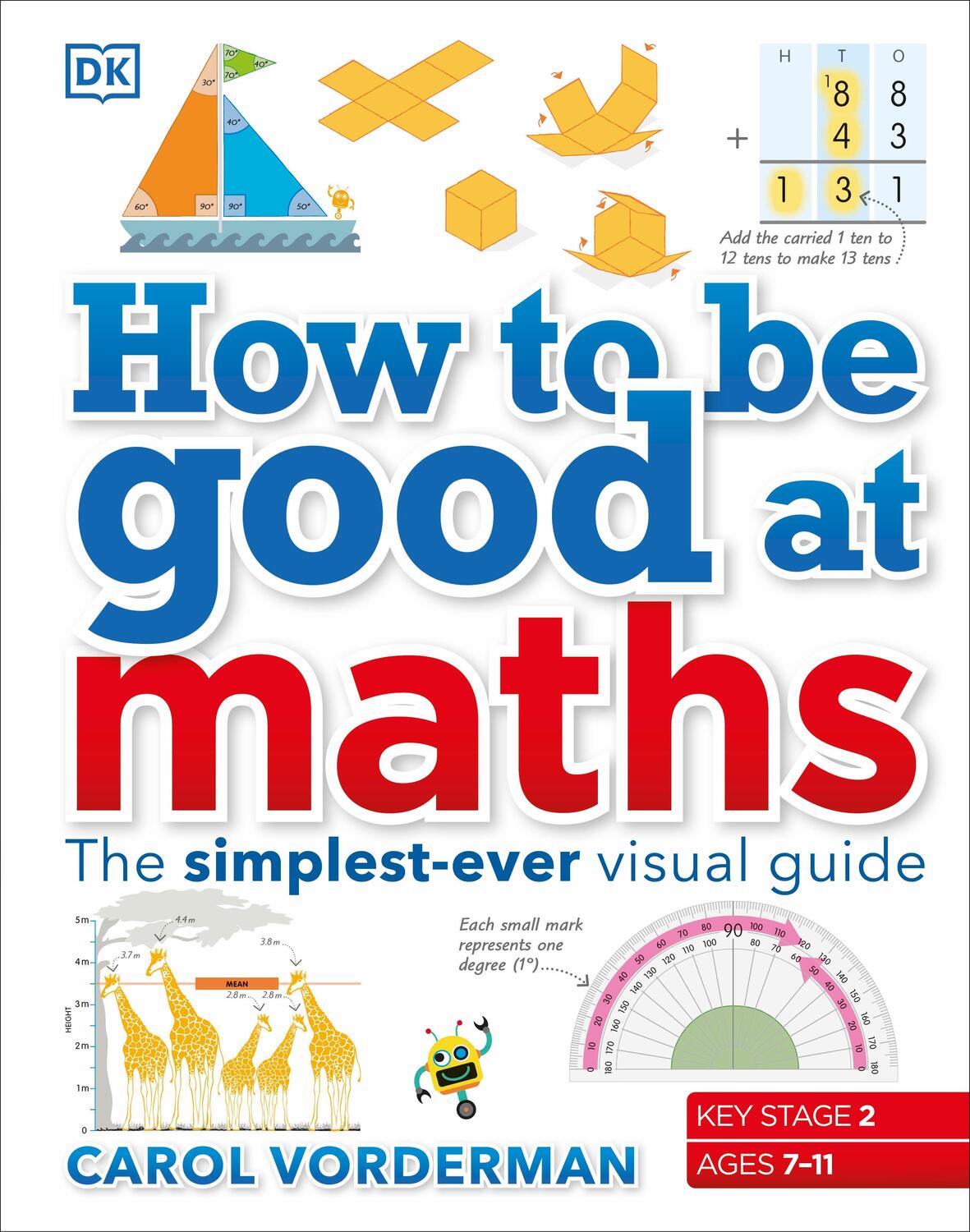 Cover: 9780241185988 | How to be Good at Maths | The Simplest-Ever Visual Guide | Vorderman
