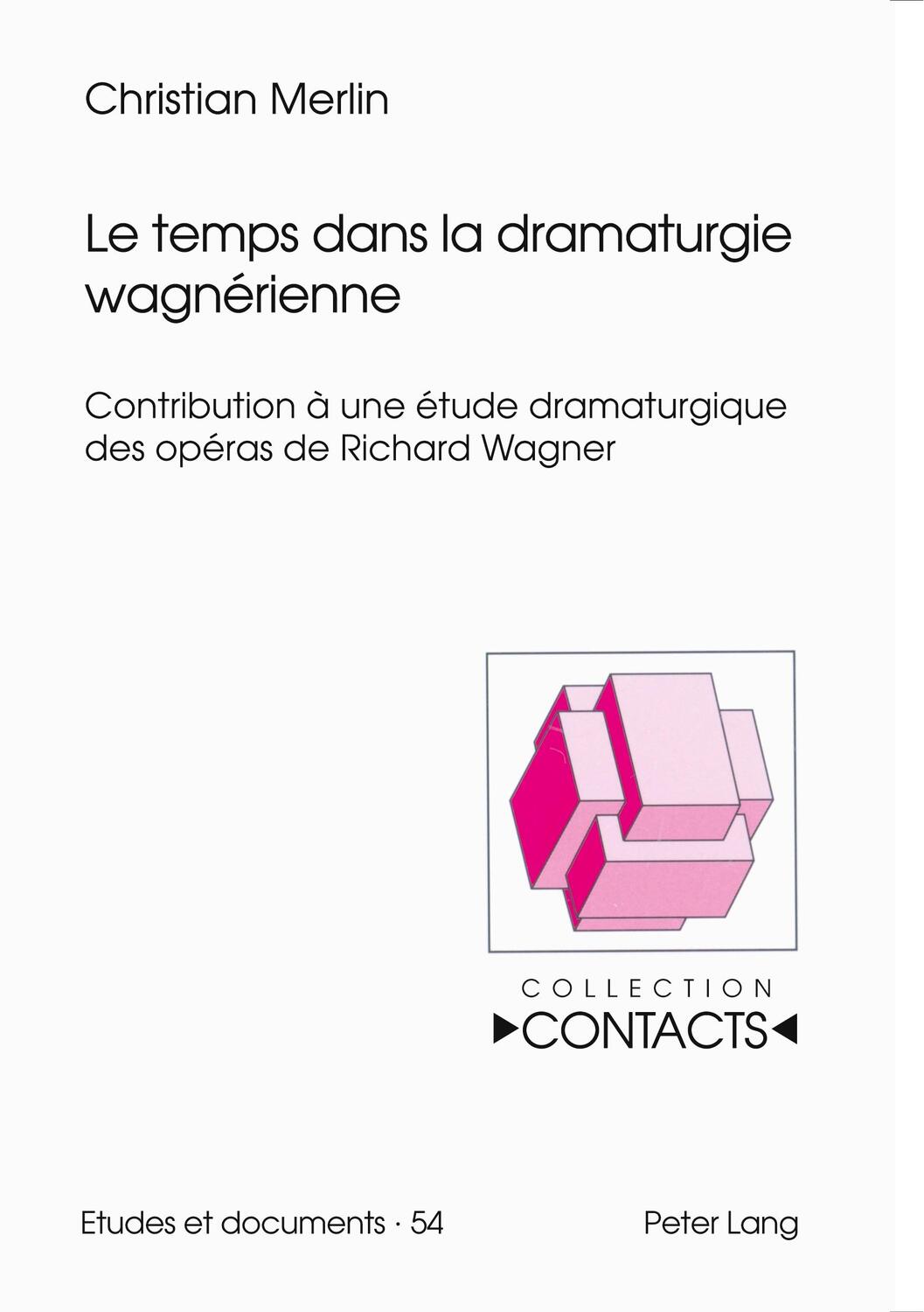 Cover: 9783906765839 | Le temps dans la dramaturgie wagnérienne | Christian Merlin | Buch