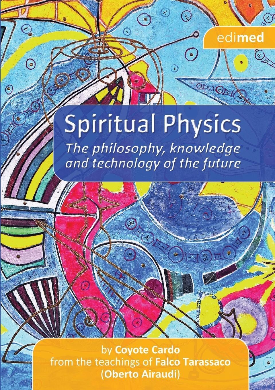 Cover: 9788894118520 | Spiritual Physics | Cardo Coyote | Taschenbuch | Paperback | Englisch