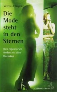 Cover: 9783925100796 | Die Mode steht in den Sternen | Verena-J. Kegeler | Deutsch | 2003