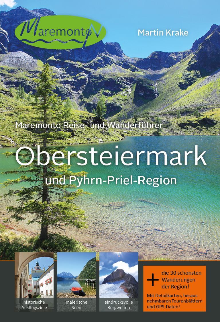 Cover: 9783950369656 | Maremonto Reise- und Wanderführer: Obersteiermark und...