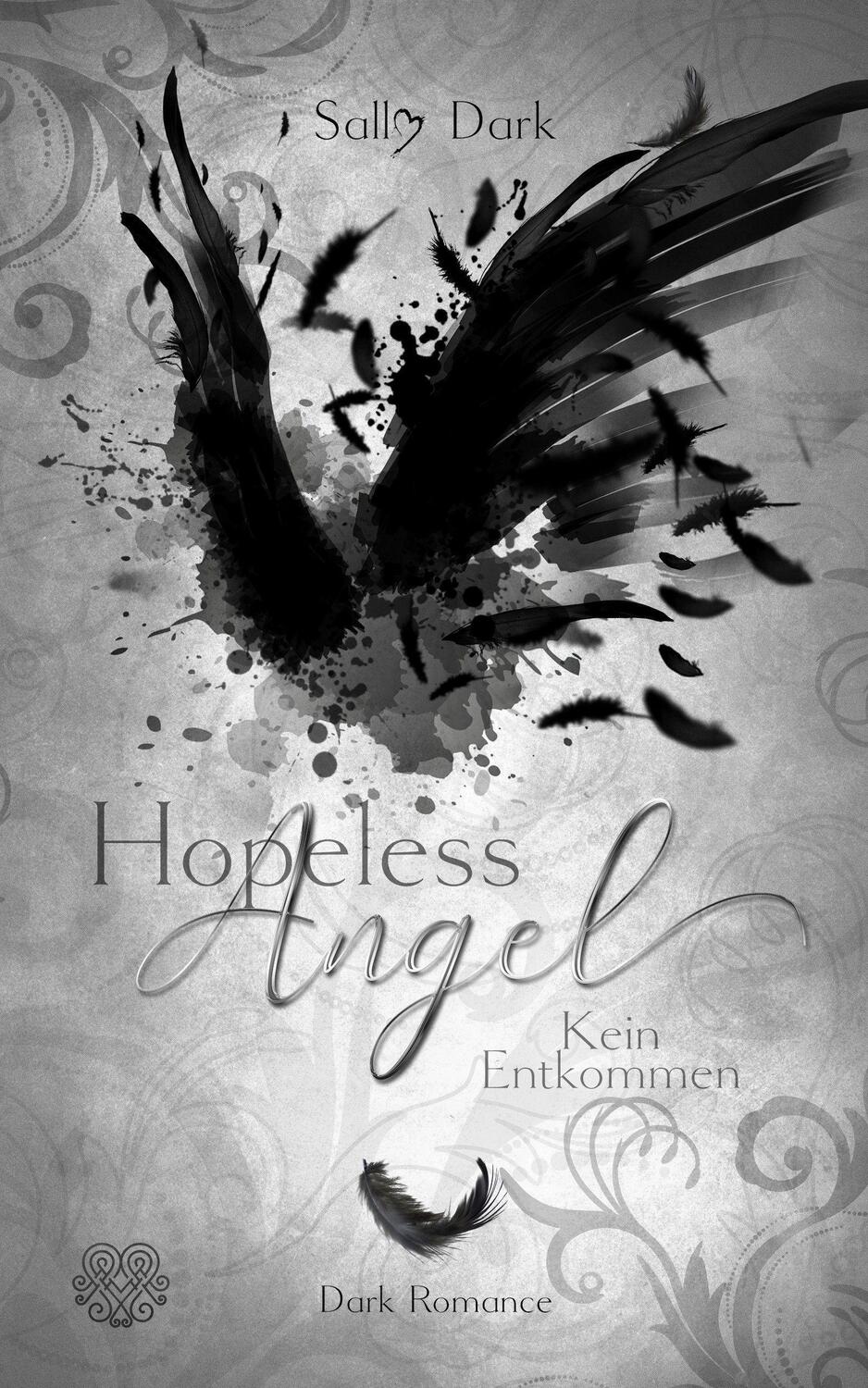 Cover: 9783969668009 | Hopeless Angel - Kein Entkommen (Band 2) | Sally Dark | Taschenbuch
