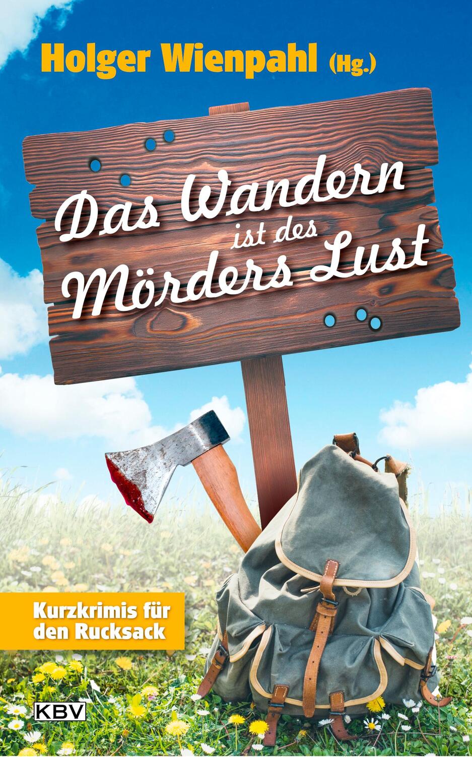 Cover: 9783954415816 | Das Wandern ist des Mörders Lust | Kurzkrimis für den Rucksack | Buch
