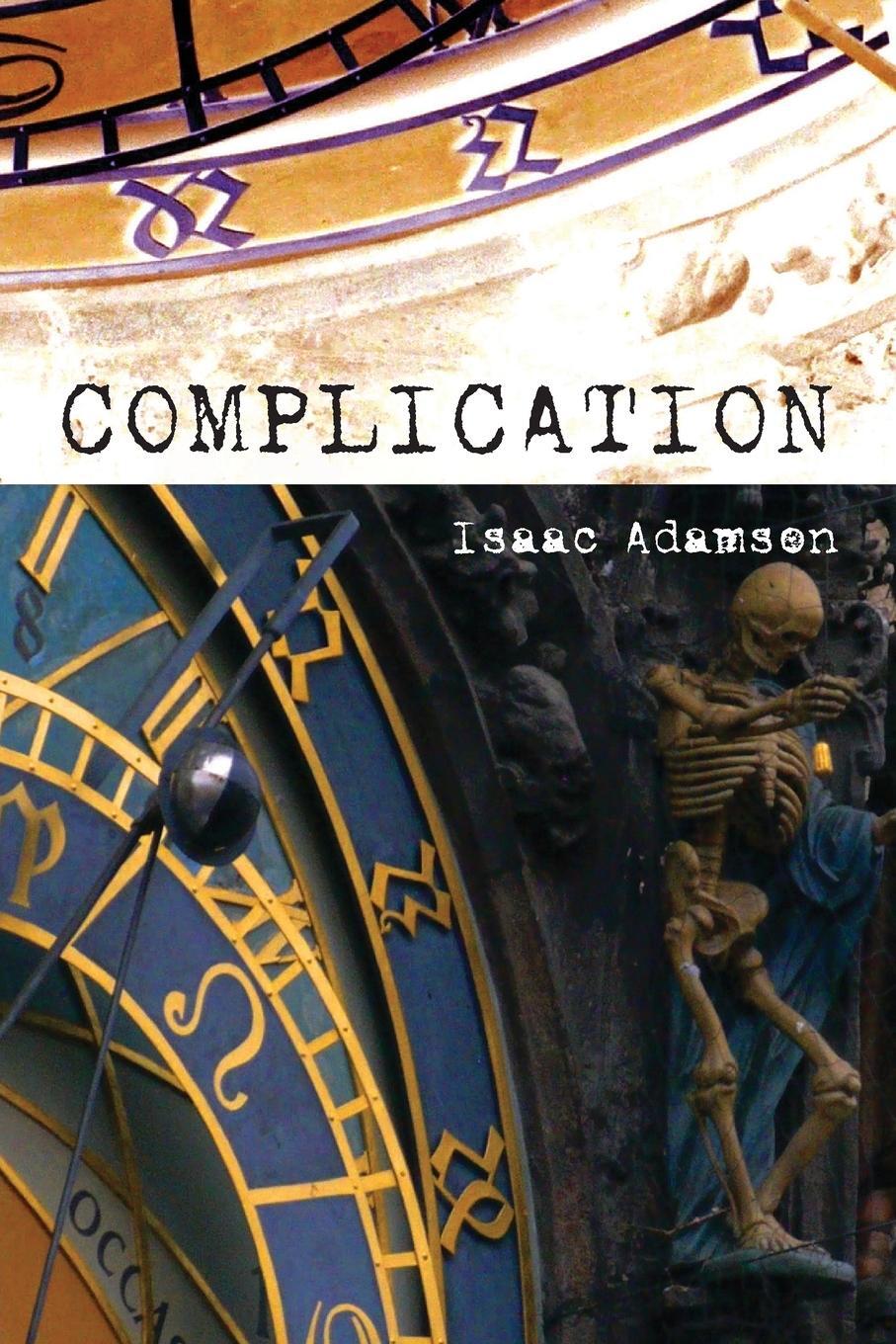 Cover: 9781593764326 | Complication | A Novel | Isaac Adamson | Taschenbuch | Paperback