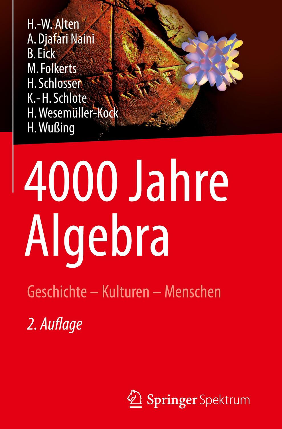 Cover: 9783642382383 | 4000 Jahre Algebra | Geschichte - Kulturen - Menschen | Alten (u. a.)