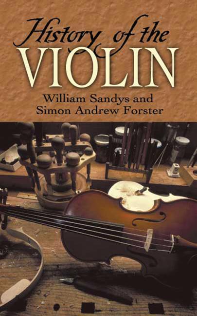 Cover: 9780486452692 | History Of The Violin | William Sandys (u. a.) | Taschenbuch | Buch