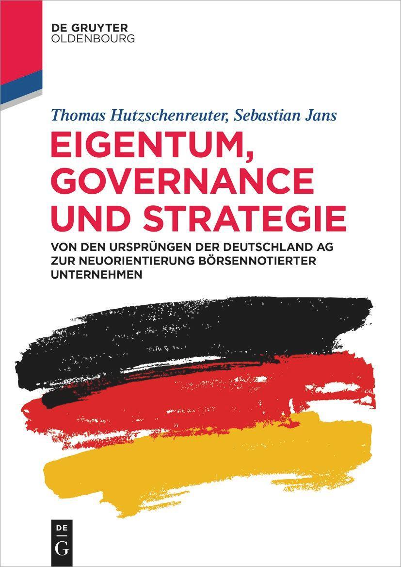 Cover: 9783110739244 | Eigentum, Governance und Strategie | Thomas Hutzschenreuter (u. a.)