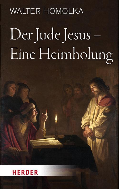 Cover: 9783451383564 | Der Jude Jesus - Eine Heimholung | Walter Homolka | Buch | Deutsch