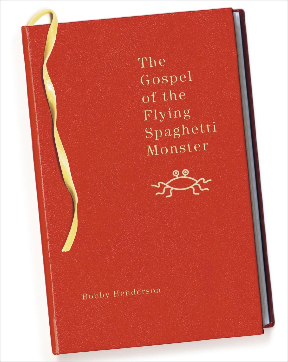 Cover: 9780812976564 | The Gospel of the Flying Spaghetti Monster | Bobby Henderson | Buch