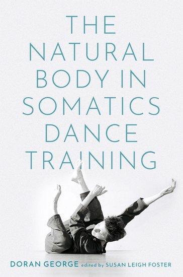 Cover: 9780197538746 | The Natural Body in Somatics Dance Training | Doran George | Buch