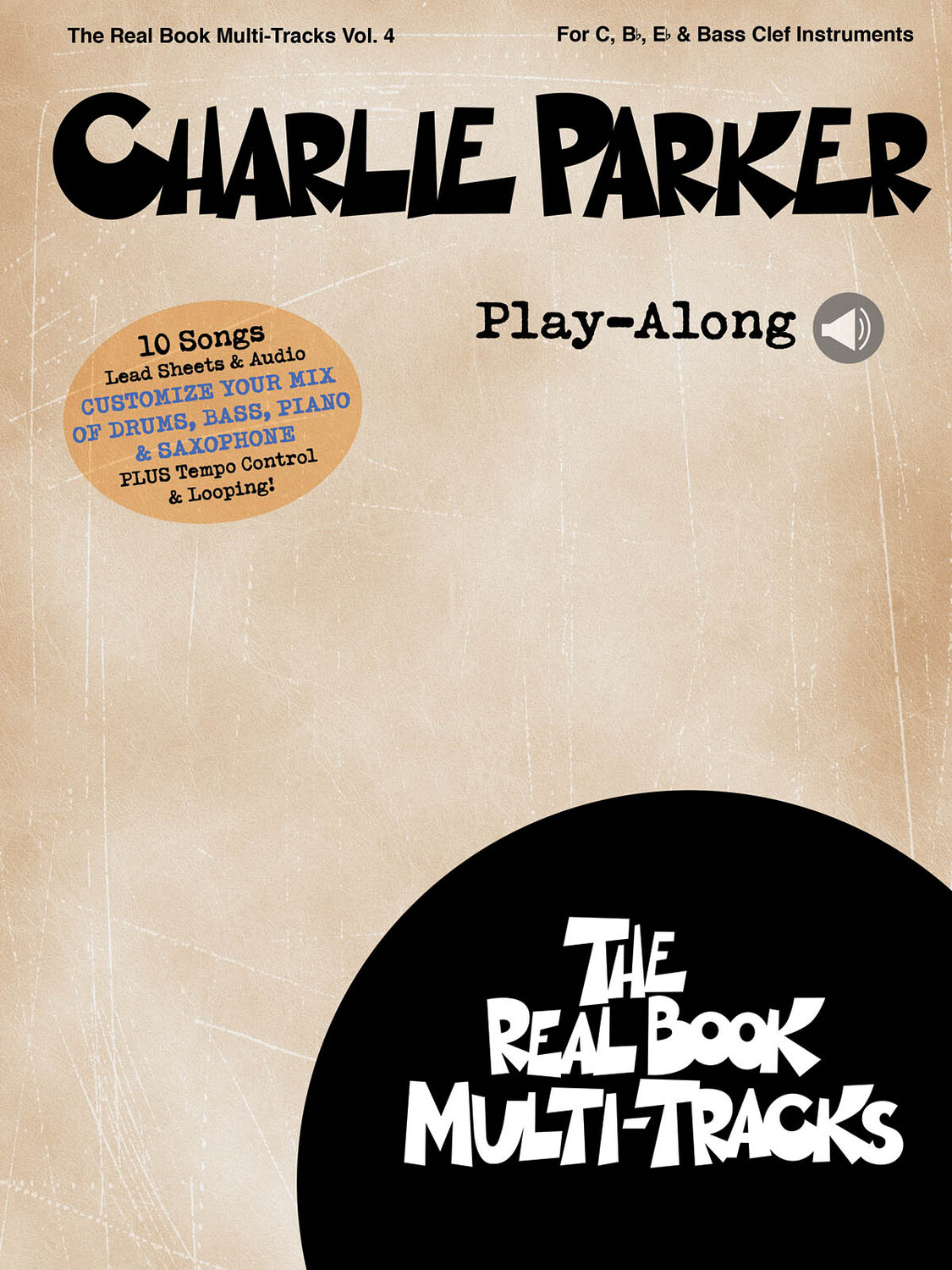 Cover: 888680644918 | Charlie Parker Play-Along | Real Book Multi-Tracks Volume 4 | 2017