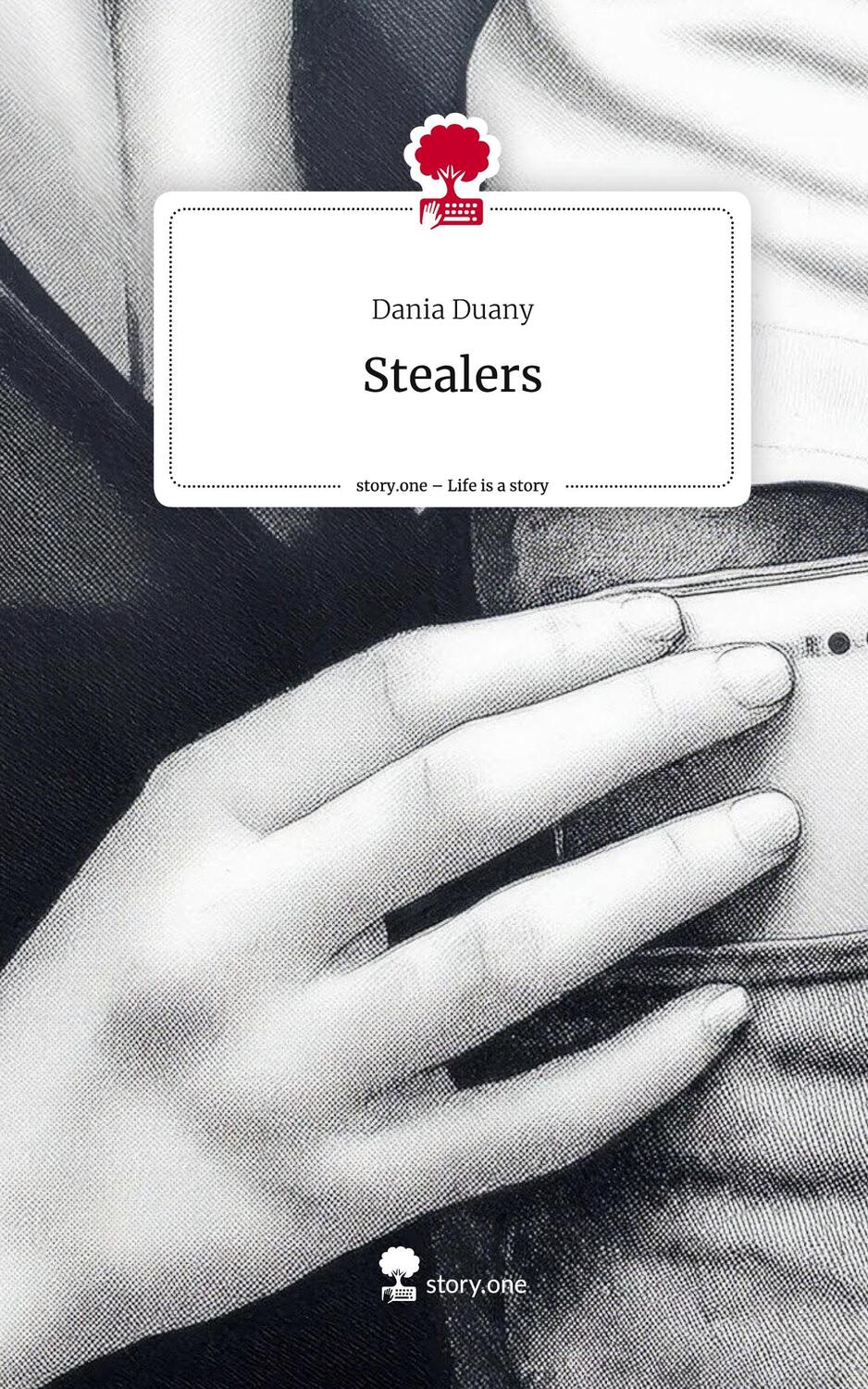 Cover: 9783711563293 | Stealers. Life is a Story - story.one | Dania Duany | Buch | Englisch