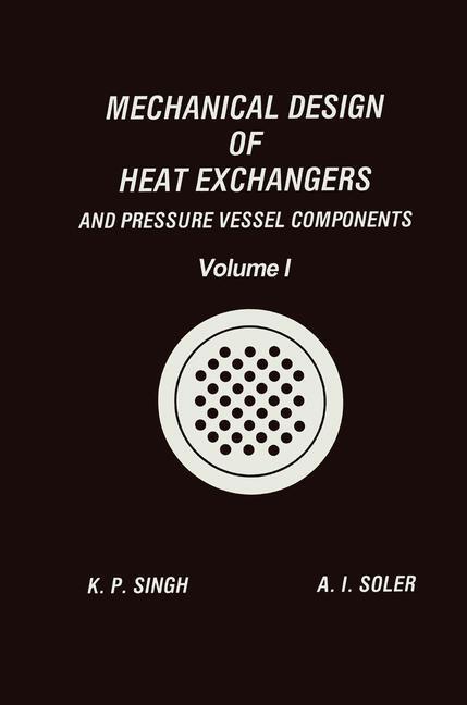 Cover: 9783662124437 | Mechanical Design of Heat Exchangers | And Pressure Vessel Components