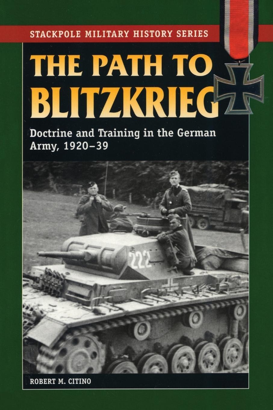 Cover: 9780811734578 | The Path to Blitzkrieg | Robert M. Citino | Taschenbuch | Paperback