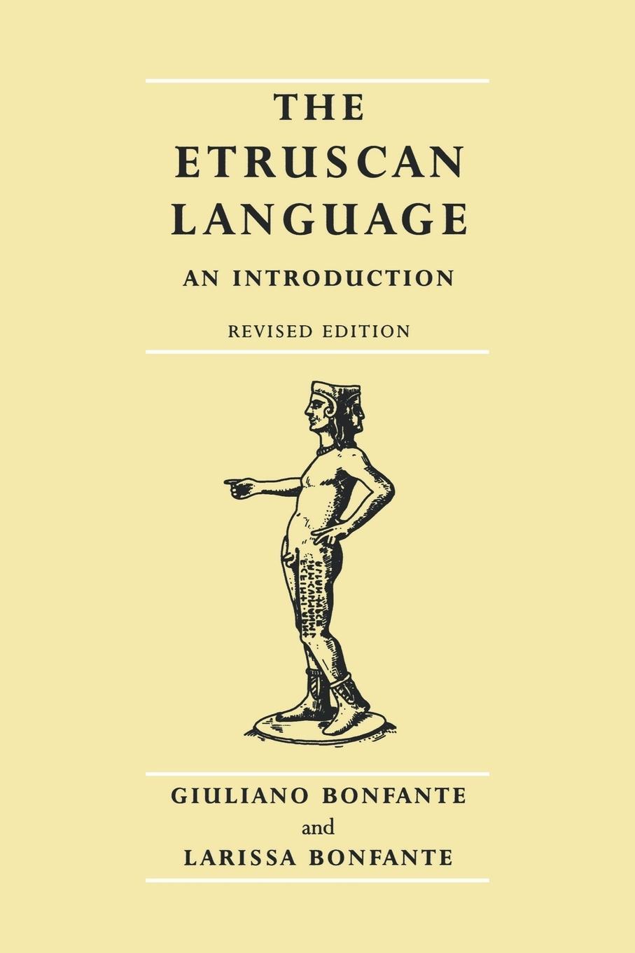 Cover: 9780719055409 | The Etruscan language | An Introduction | Giuliano Bonfante (u. a.)