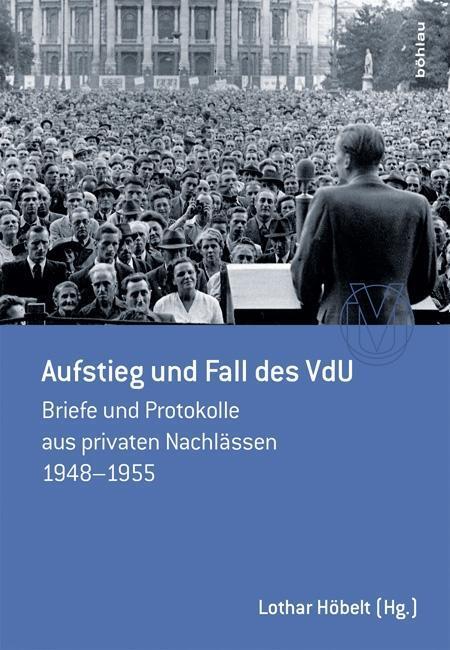 Cover: 9783205796343 | Aufstieg und Fall des VdU | Buch | 346 S. | Deutsch | 2015