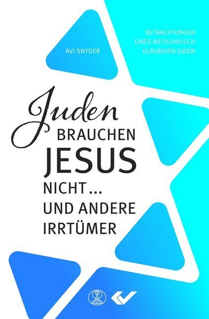 Cover: 9783863535667 | Juden brauchen Jesus nicht ... | Avi Snyder | Taschenbuch | 200 S.