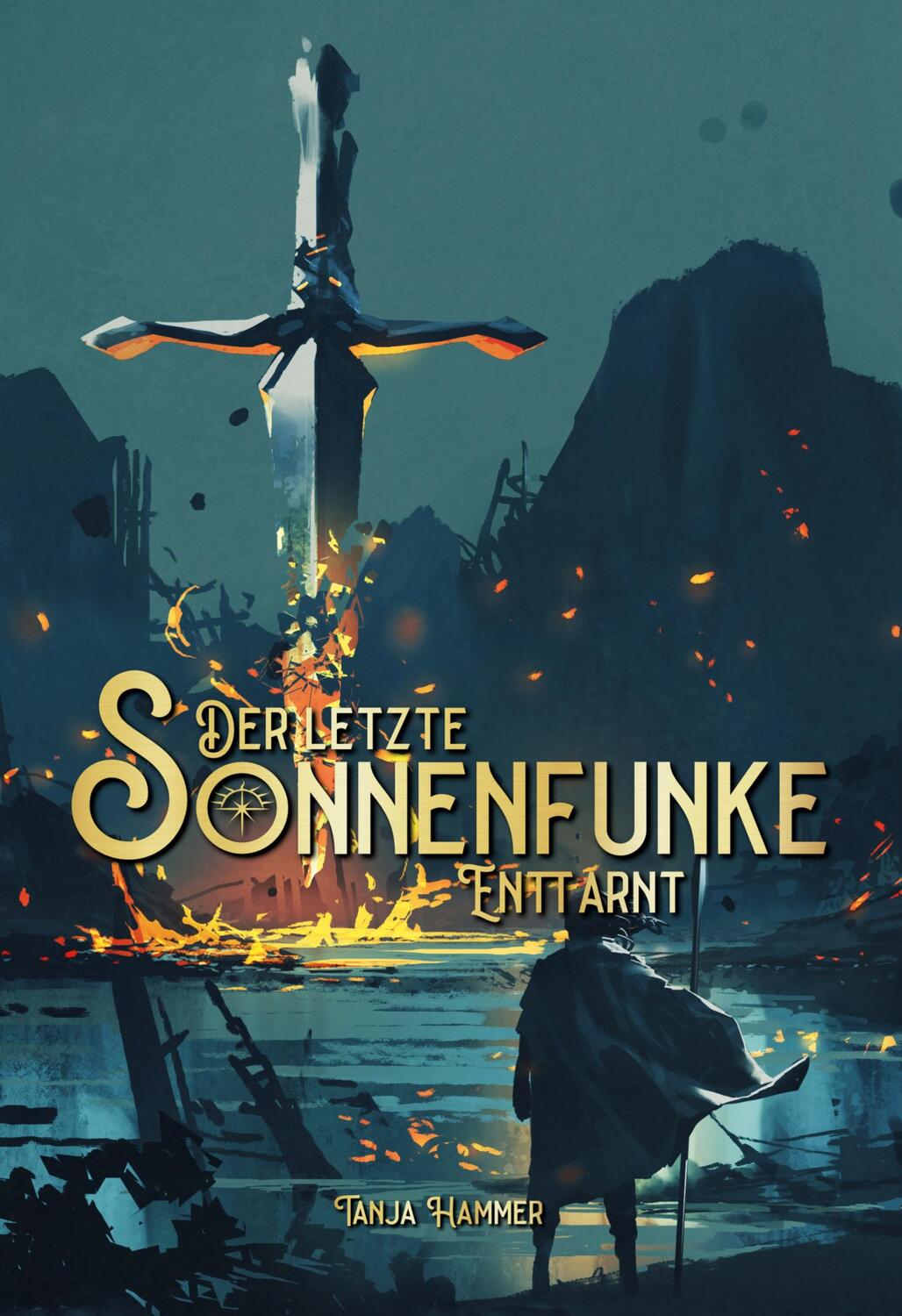 Cover: 9783758332166 | Der letzte Sonnenfunke | Enttarnt | Tanja Hammer | Buch | 300 S.