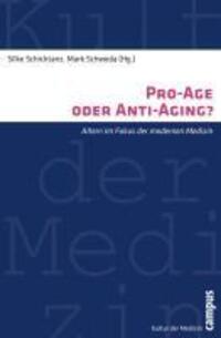 Cover: 9783593395104 | Pro-Age oder Anti-Aging? | Silke Schicktanz | Taschenbuch | 376 S.