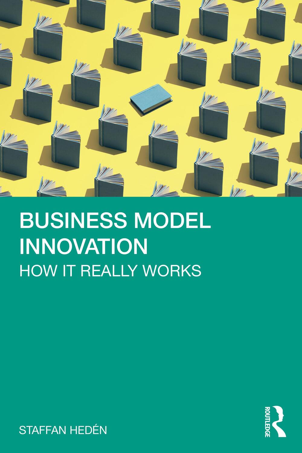 Cover: 9781032514147 | Business Model Innovation | How it really works | Staffan Heden | Buch